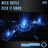 Mick Doyle - Kick It Hard