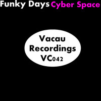 Funky Days - Cyber Space