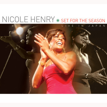 Nicole Henry - Set for the Season: Live in Japan