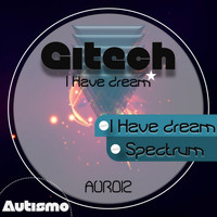 Gitech - I Have A Dream