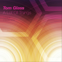 Tom Glass - A Lot of Things