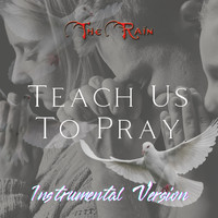 Nicholas Mazzio / Lauren Mazzio / The Rain / Kompozur - Teach Us to Pray (Instrumental Version) (Instrumental Version)