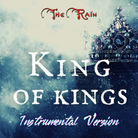 Nicholas Mazzio / Lauren Mazzio / The Rain / Kompozur - King of Kings (Instrumental Version) (Instrumental Version)