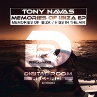 Tony Navas - Memories of Ibiza EP