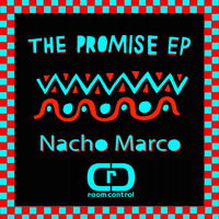 Nacho Marco - The Promise EP