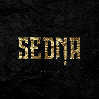 Sedna - Acte 1 (Explicit)