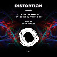 Alberto Dimeo - Crossing Rhythms EP
