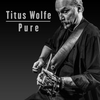 Titus Wolfe - Pure