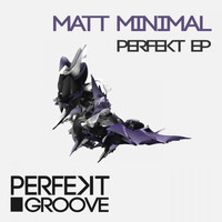 Matt Minimal - Perfekt EP