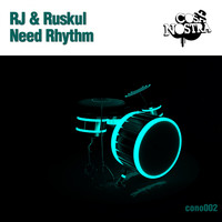 RJ & Ruskul - Need Rhythm