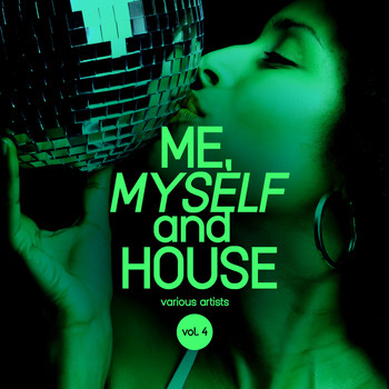 Various Artists - Me, Myself and House, Vol. 4