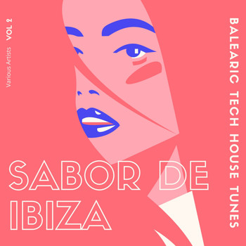 Various Artists - Sabor de Ibiza, Vol. 2 (Balearic Tech House Tunes) (Explicit)