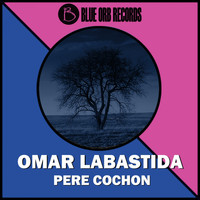 Omar Labastida - Pere Chocon