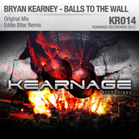 Bryan Kearney - Balls To The Wall
