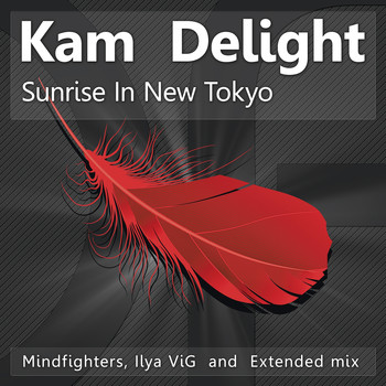 Kam Delight - Sunrise In New Tokio