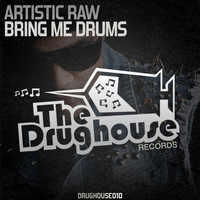 Artistic Raw - Bring Me Drums