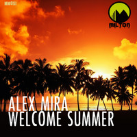 Alex Mira - Welcome Summer
