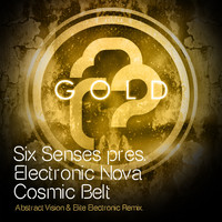 Six Senses pres. Electric Nova - Cosmic Belt
