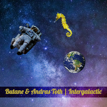 Butane & Andras Toth - Intergalactic EP