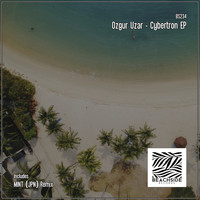 Ozgur Uzar - Cybertron EP