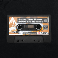 Save The Rave - 2000 Era (Remixes)