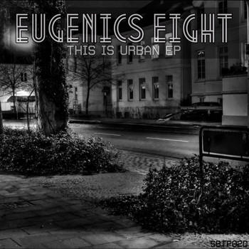 Eugenics Eight - This Is Urban EP