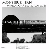 Monsieur Jean - Mirror Of A Music Lover Ep