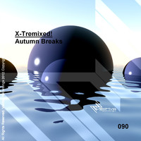 X-Tremixed! - Autumn Breaks
