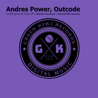 Andres Power, Outcode - Underground Kids EP