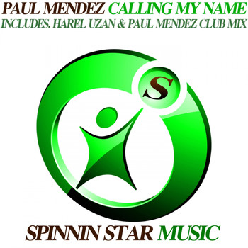 Paul Mendez - Calling My Name