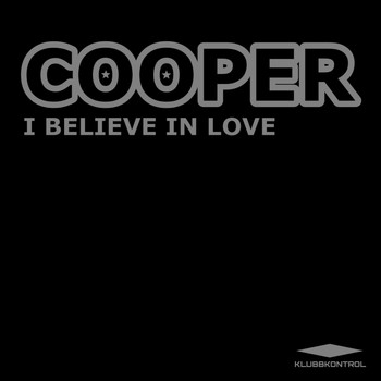 Cooper - I Believe In Love