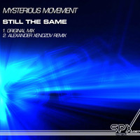 Mysterious Movement - Still The Same