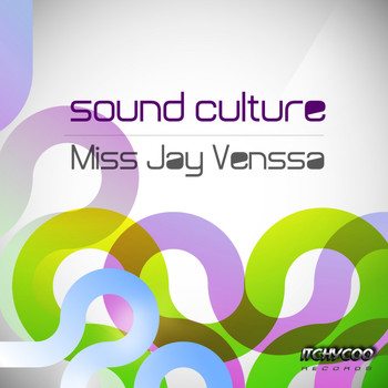 Miss Jay Venssa - Sound Culture