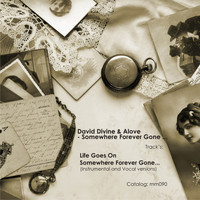 David Divine & Alove - Somewhere Forever Gone ...