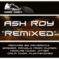 Ash Roy - Ash Roy Remixed