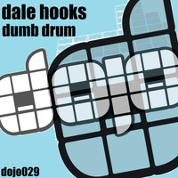 Dale Hooks - Dumb Drum