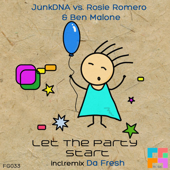 JunkDNA Vs. Rosie Romero & Ben Malone - Let The Party Start