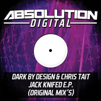 Dark By Design & Chris Tait - JackKnifed