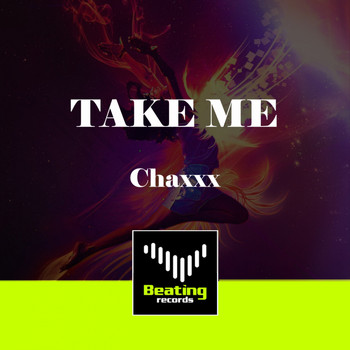 Chaxxx - Take Me