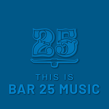 Various Artists - This is Bar 25 Music