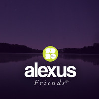 Alexus - Friends EP