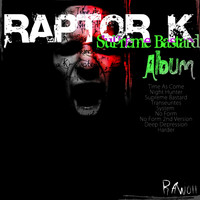 Raptor K - Supreme Bastard