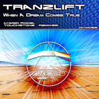 tranzLift - When A Dream Comes True