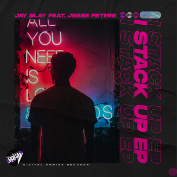 Jay Slay feat. Jesse Peters - I Stack Up EP