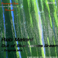 Rob Meloni - Out Of Blue Comes Green