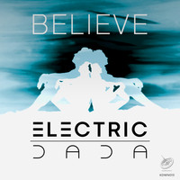 Electric Dada - Believe