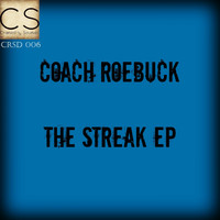 Coach Roebuck - The Streak EP