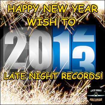 Various Artists - Happy New Year Wish To LATe Night Records! (Explicit)
