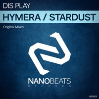 Dis Play - Hymera / Stardust