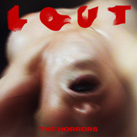 The Horrors - Lout - EP